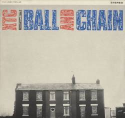 XTC : Ball and Chain